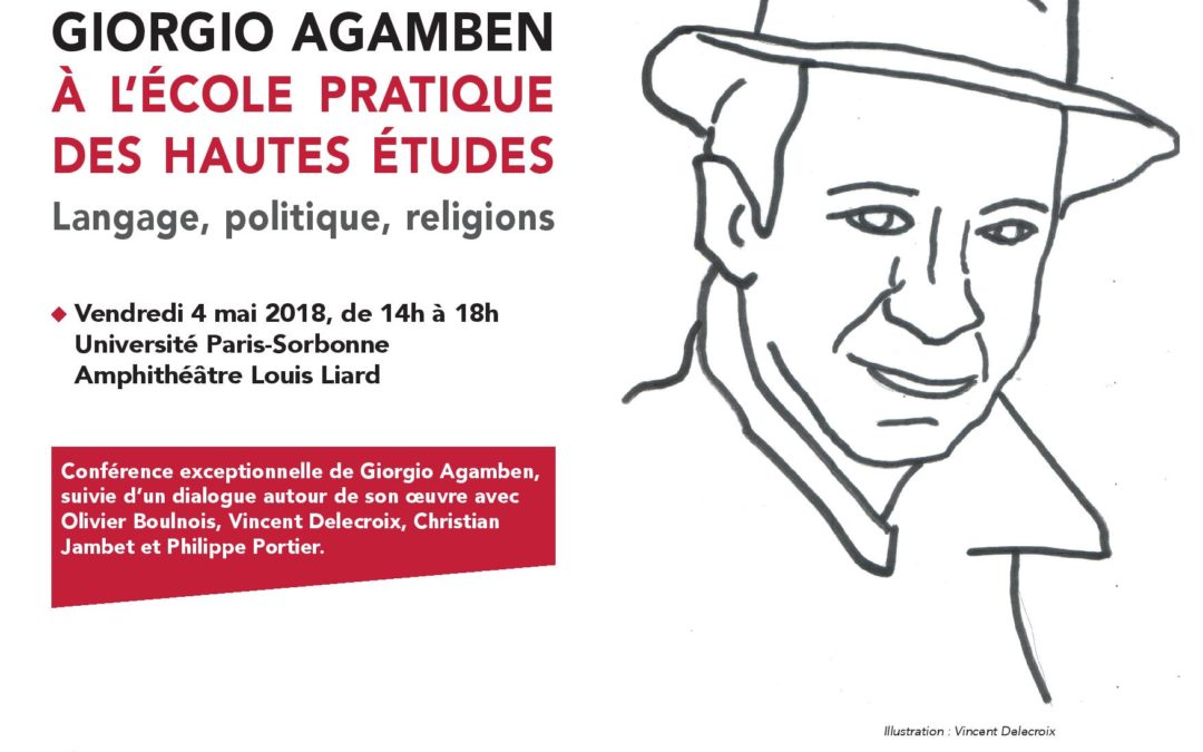 4 mai 2018 – Conférence de Giorgio Agamben : “Langage, politique, religions”