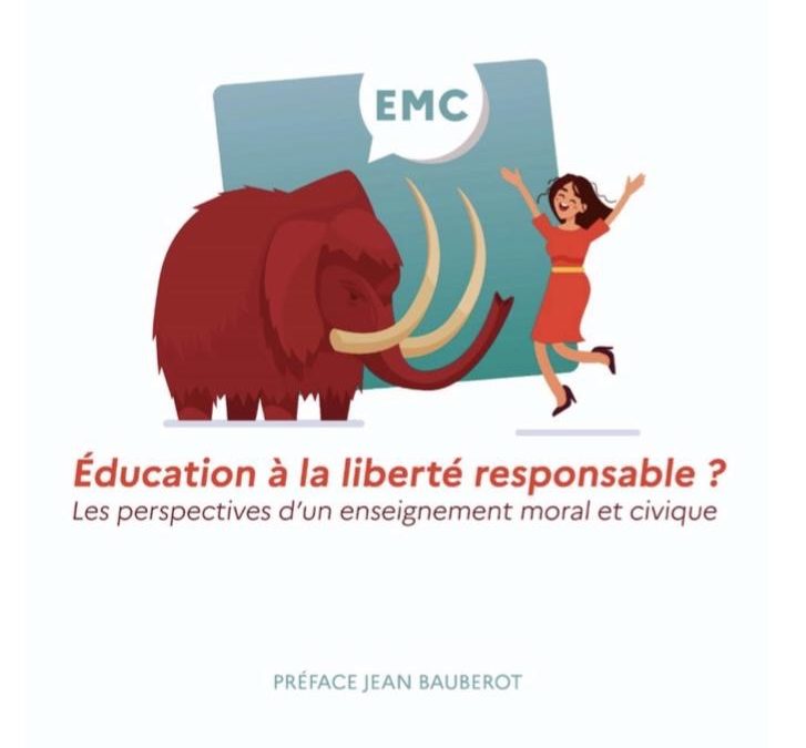 Parution – Kéren Desmery : “Pour une éducation à la liberté responsable : les perspectives d’un enseignement moral et civique”