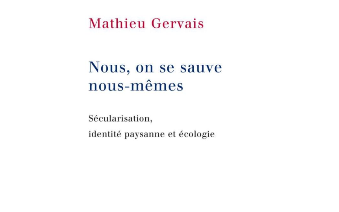 Parution – Mathieu Gervais – Mention spéciale du jury  du prix 2021 du premier livre, Chaire d’études sur le fait religieux, Science Po – Ceri