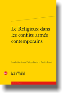 Mardi 29 septembre 2020 – Parution : “Le Religieux dans les conflits armés contemporains”