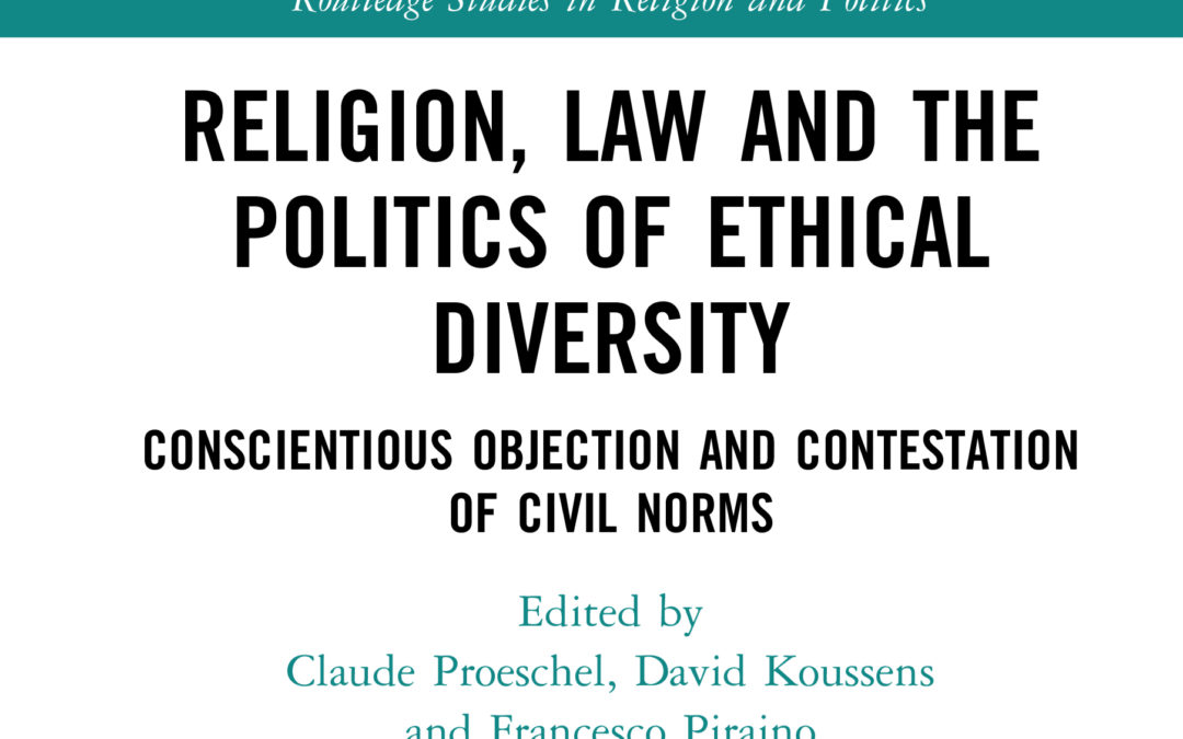 Parution – Claude Proeschel : “Religion, Law and the politics of Ethical Diversity”