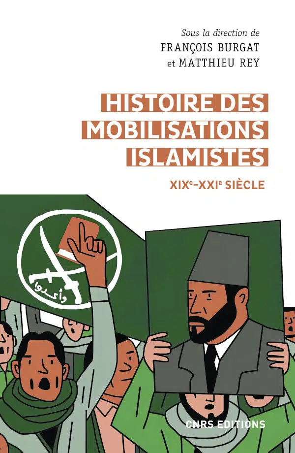 Parution – Pierre-Jean Luizard dans “Histoire des mobilisations islamistes (XIXe-XXIe siècles)