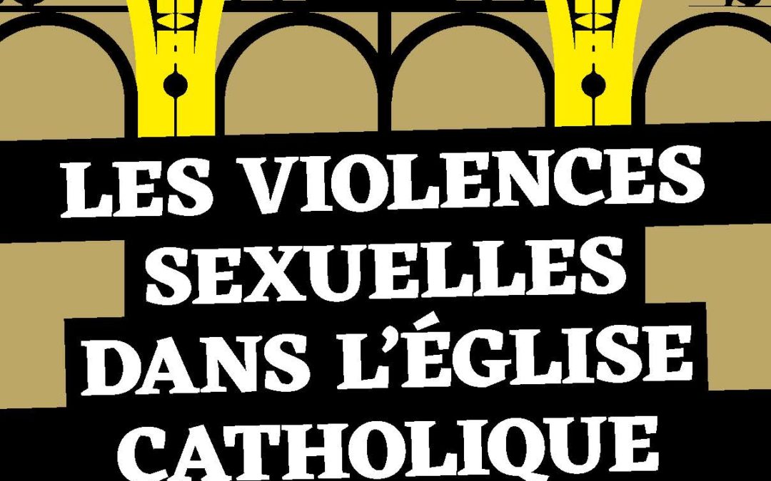 Colloque – “Les violences sexuelles dans l’église catholique” – 19 et 20 janvier 2023