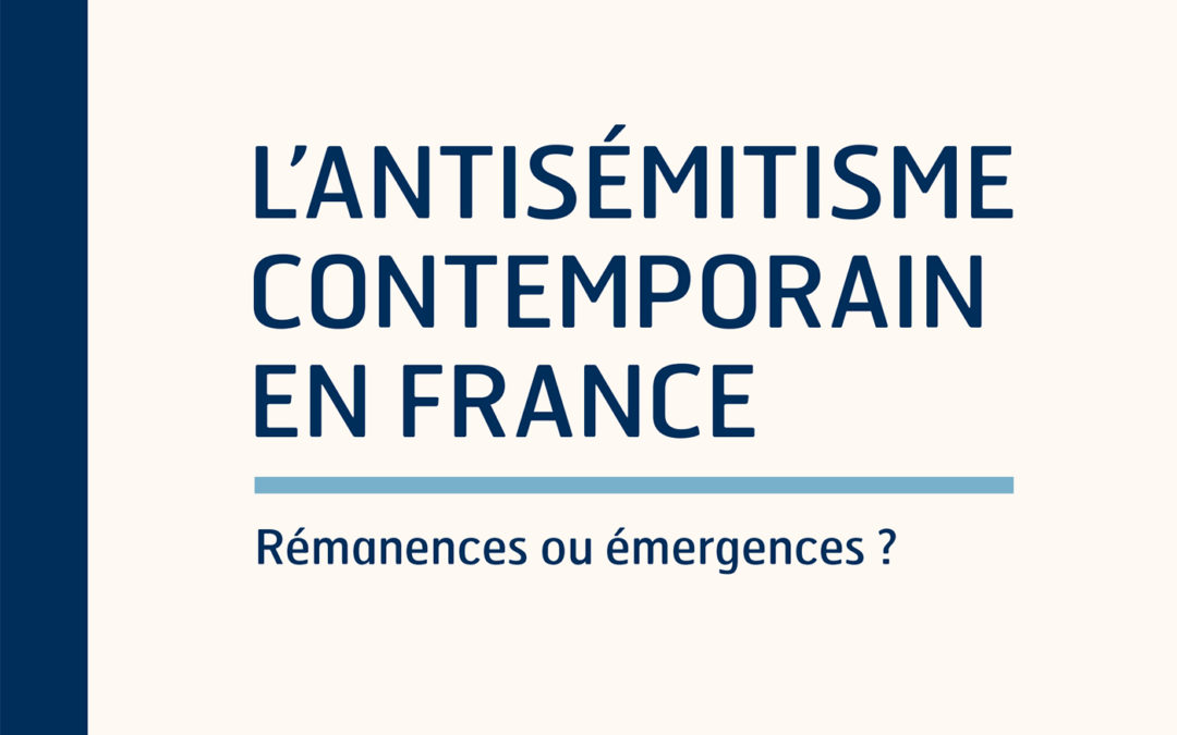 Parution – Joëlle Allouche et Paul Zawadzki : “L’antisémitisme contemporain en France” – 30 novembre 2022