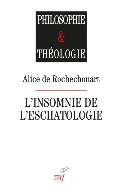 Parution – Alice de Rochechouart : “L’insomnie de l’eschatologie” – décembre 2022