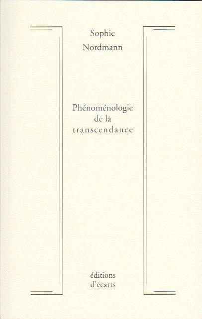Parution – Sophie Nordmann : “Phénoménologie de la transcendance – Livre I et II – novembre 2022