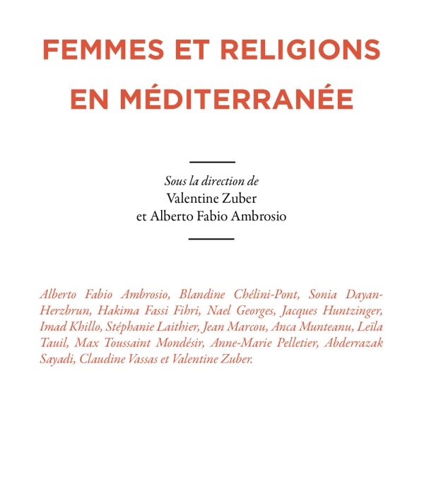 Parution – Valentine Zuber : “Femmes et religions en Méditerranée”